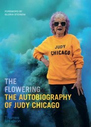 Cover of: Flowering: The Autobiography of Judy Chicago