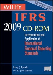 Cover of: IFRS 2009: Interpretation and Application for International Accounting and Financial Reporting Standards