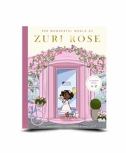 Cover of: Wonderful World of Zuri Rose: Flowers from A-Z