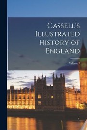 Cover of: Cassell's Illustrated History of England; Volume 7 by Anonymous