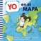 Cover of: Yo en el Mapa (Me on the Map Spanish Edition)