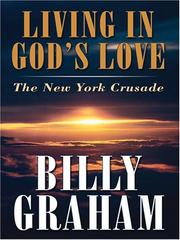 Cover of: Living in God's love by Billy Graham