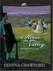 Cover of: A home in the valley by Dianna Crawford, Dianna Crawford