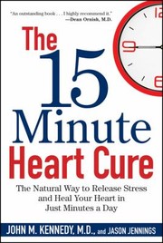 Cover of: The 15 Minute Heart Cure by 