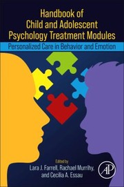 Cover of: Handbook of Child and Adolescent Psychology Treatment Modules: Personalized Care in Behavior and Emotion