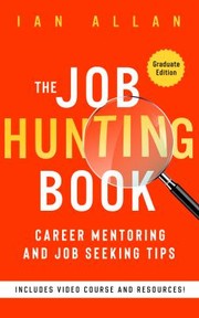 Cover of: Job Hunting Book: Career Mentoring and Job Seeking Tips - Graduate Edition