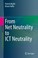 Cover of: From Net Neutrality to ICT Neutrality