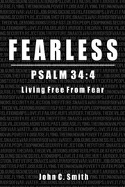 Cover of: Fearless Psalm 34 by John Smith, John Smith