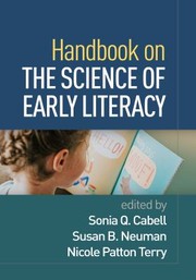 Cover of: Handbook on the Science of Early Literacy by Sonia Q. Cabell, Susan B. Neuman, Nicole Patton Terry, David K. Dickinson