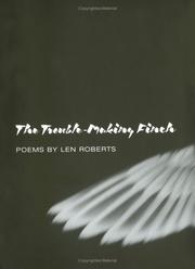 Cover of: The trouble-making finch: poems