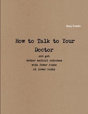 Cover of: How to Talk to Your Doctor