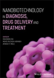 Cover of: Nanobiotechnology in Diagnosis, Drug Delivery and Treatment by Mahendra Rai, Mehdi Razzaghi-Abyaneh, Avinash P. Ingle