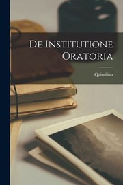 Cover of: De Institutione Oratoria