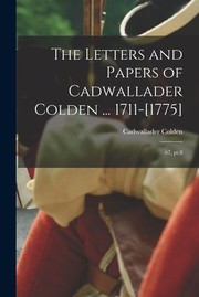 Cover of: Letters and Papers of Cadwallader Colden ... 1711-[1775]: 67, Pt. 8