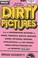 Cover of: Dirty Pictures