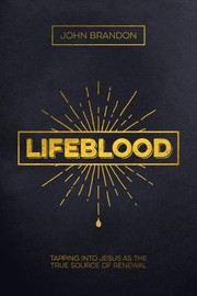 Cover of: Lifeblood by John Brandon, John Brandon