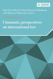 Cover of: Cinematic Perspectives on International Law