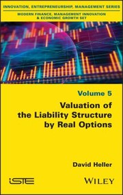 Cover of: Valuation of the Liability Structure by Real Options