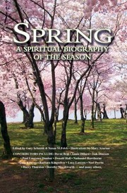 Cover of: Spring: A Spiritual Biography of the Season