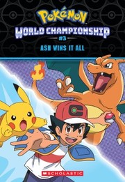 Cover of: Ash Wins It All! (Pokémon: World Championship Trilogy #3)