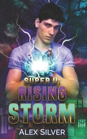 Cover of: Rising Storm: An M/X Best Friends to Lovers Superhero Romance