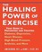 Cover of: Healing Power of Exercise