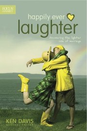 Cover of: Happily Ever Laughter: Discovering the Lighter Side of Marriage