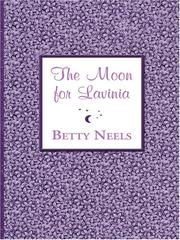 Cover of: The Moon for Lavinia by Betty Neels