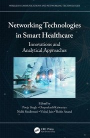 Cover of: Networking Technologies in Smart Healthcare: Innovations and Analytical Approaches