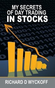 Cover of: My Secrets of Day Trading in Stocks