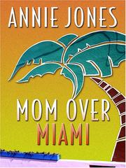 Cover of: Mom over Miami by Jones, Annie