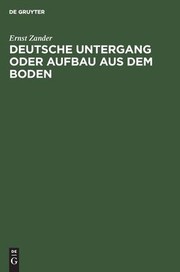 Cover of: Deutsche Untergang Oder Aufbau Aus Dem Boden