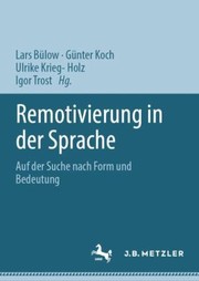 Cover of: Remotivierung in der Sprache: Auf der Suche Nach Form und Bedeutung