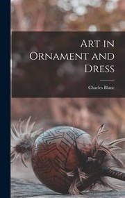 Cover of: Art in ornament and dress