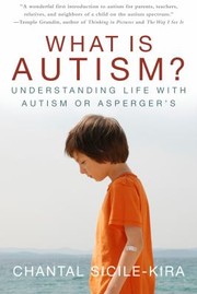 Cover of: What Is Autism? by Chantal Sicile-Kira