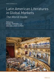 Cover of: Latin American Literatures in Global Markets: The World Inside