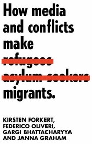 Cover of: How Media and Conflicts Make Migrants