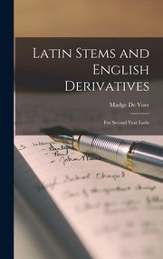 Cover of: Latin Stems and English Derivatives by Madge De Vore