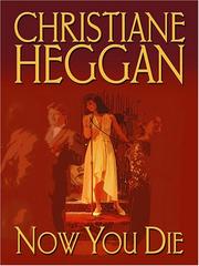 Cover of: Now You Die by Christiane Heggan