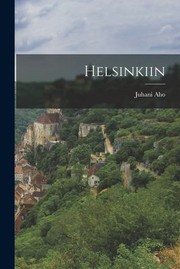 Cover of: Helsinkiin