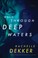 Cover of: When through deep waters