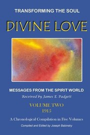 Cover of: DIVINE LOVE - Transforming the Soul VOL. II