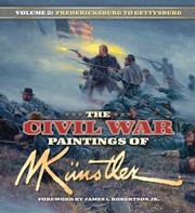 Cover of: Civil War Paintings of Mort Kunstler Volume 2 by Mort Künstler, James I. Robertson