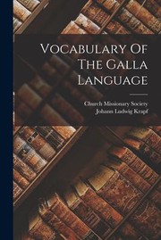 Cover of: Vocabulary of the Galla Language by Johann Ludwig Krapf, Church Missionary Society