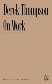 Cover of: On Work: Money, Meaning, Identity