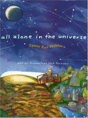 Cover of: All Alone in the Universe by Lynne Rae Perkins