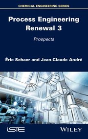 Cover of: Process Engineering Renewal 3: Prospects