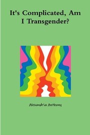 Cover of: It's Complicated, Am I Transgender?