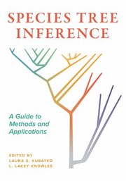 Cover of: Species Tree Inference by Laura Kubatko, L. Lacey Knowles, Paul Blischak, Jeremy M. Brown, Zhen Cao