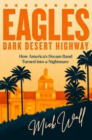 Cover of: Dark Desert Highway by Mick Wall, Mick Wall